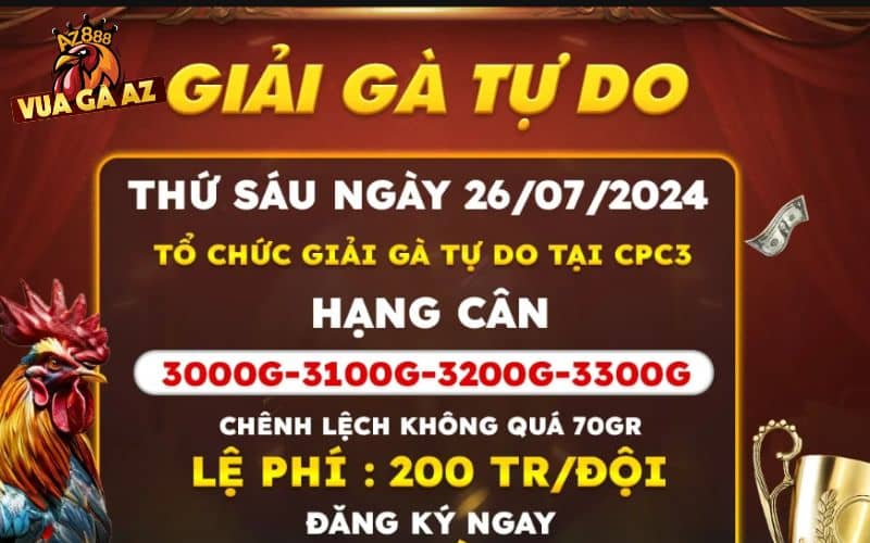 Thông báo về giải đấu gà tự do tại bồ CPC3 ngày 26/07/2024